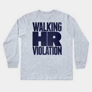 Walking HR Violation Kids Long Sleeve T-Shirt